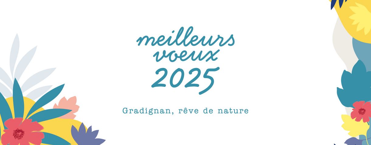 Meilleurs voeux 2025. Gradignan rêve de nature.